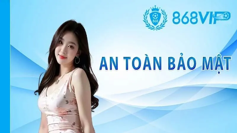 Chế độ bảo mật và an toàn cao