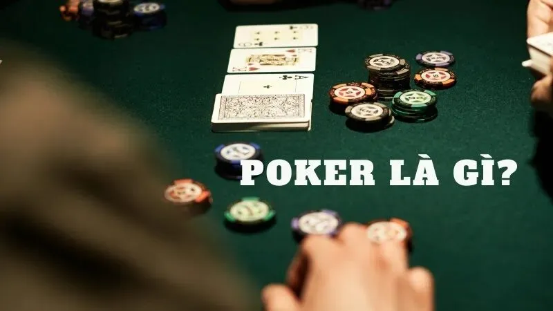 Poker là gì?
